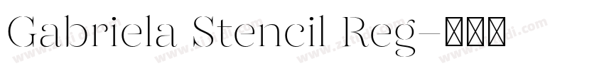 Gabriela Stencil Reg字体转换